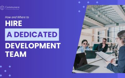 How and Where to Hire a Dedicated Development Team in 2024